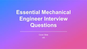 Essential Mechanical Engineer Interview Questions PPT Guidelines AT