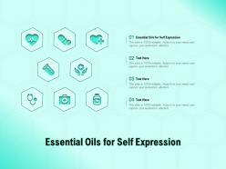 Essential oils for self expression ppt powerpoint presentation inspiration skills