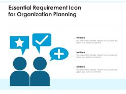 Essential requirement icon for organization planning