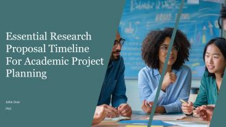Essential Research Proposal Timeline For Academic Project Planning PPT ...