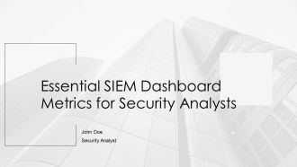 Essential SIEM Dashboard Metrics For Security Analysts PPT Outline AT