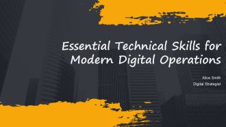 Essential Technical Skills For Modern Digital Operations PPT Designs AT
