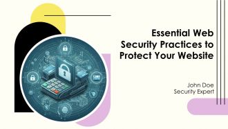 Essential Web Security Practices To Protect Your Website PPT Presentation AT