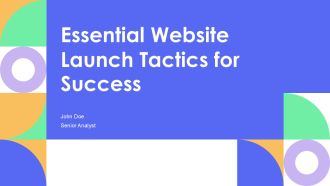 Essential Website Launch Tactics For Success PPT Example AT