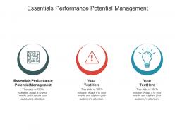 Essentials performance potential management ppt powerpoint presentation professional cpb