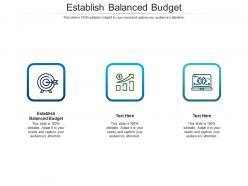 Establish balanced budget ppt powerpoint presentation styles template cpb
