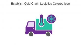 Establish Cold Chain Logistics Colored Icon In Powerpoint Pptx Png And Editable Eps Format
