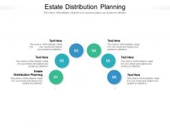 Estate distribution planning ppt powerpoint presentation infographic template sample cpb