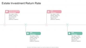 Estate Investment Return Rate In Powerpoint And Google Slides Cpb