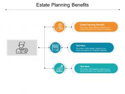 Estate planning benefits ppt powerpoint presentation outline infographics cpb