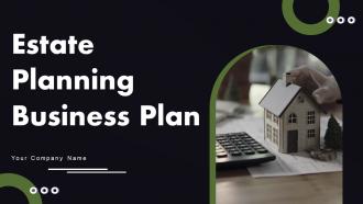 Estate Planning Business Plan Powerpoint Presentation Slides