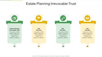 Estate Planning Irrevocable Trust In Powerpoint And Google Slides Cpb