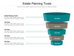 Estate planning trusts ppt powerpoint presentation pictures graphic tips cpb