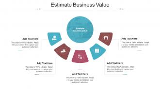 Estimate Business Value In Powerpoint And Google Slides Cpb