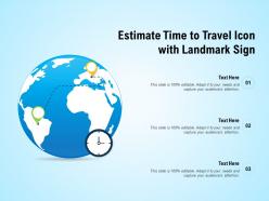 Estimate time to travel icon with landmark sign