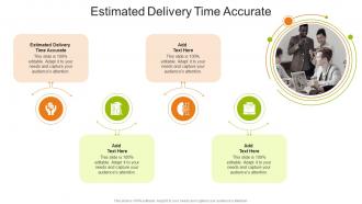 Estimated Delivery Time Accurate In Powerpoint And Google Slides Cpb