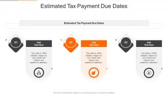 Estimated Tax Payment Due Dates In Powerpoint And Google Slides Cpb