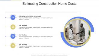 Estimating Construction Home Costs In Powerpoint And Google Slides Cpb