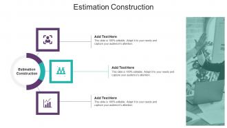 Estimation Construction In Powerpoint And Google Slides Cpb