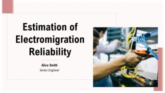 Estimation Of Electromigration Reliability PPT Structure ACP