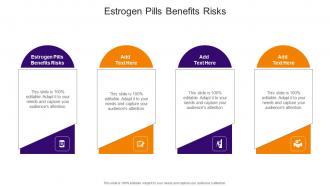 Estrogen Pills Benefits Risks In Powerpoint And Google Slides Cpb