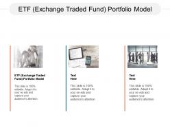 Etf exchange traded fund portfolio model ppt powerpoint presentation slides designs cpb