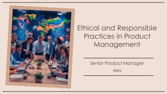 Ethical And Responsible Practices In Product Management PPT Outline AT