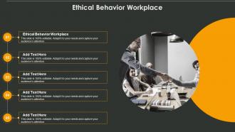 Ethical Behavior Workplace In Powerpoint And Google Slides Cpb