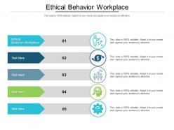 Ethical behavior workplace ppt powerpoint presentation template cpb