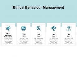 Ethical behaviour management ppt powerpoint presentation layouts rules cpb