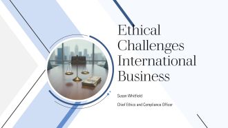 Ethical Challenges International Business PPT Designs VA