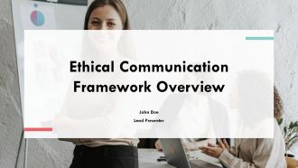 Ethical Communication Framework Overview PPT Slides ST AI