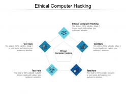 Ethical computer hacking ppt powerpoint presentation model topics cpb