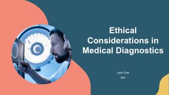 Ethical Considerations In Medical Diagnostics PPT Example AT