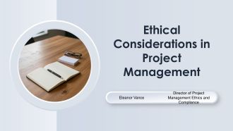 Ethical Considerations In Project Management PPT Template VA