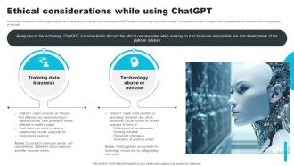 Ethical Considerations While Using ChatGPT How ChatGPT Actually Work ChatGPT SS V