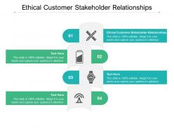 Ethical customer stakeholder relationships ppt powerpoint presentation infographic template inspiration cpb