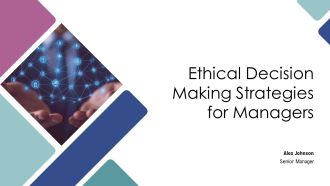 Ethical Decision Making Strategies For Managers PPT Structure AT