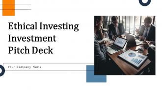 Ethical Investing Investment Pitch Deck Ppt Template