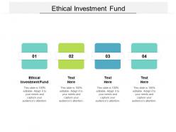 Ethical investment fund ppt powerpoint presentation outline ideas cpb