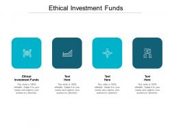 Ethical investment funds ppt powerpoint presentation professional model cpb