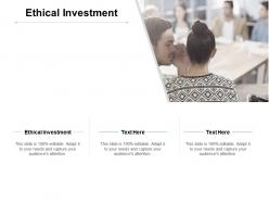 Ethical investment ppt powerpoint presentation gallery designs download cpb