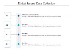 Ethical issues data collection ppt powerpoint presentation model grid cpb