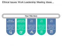 Ethical issues work leadership meeting ideas process innovative cpb
