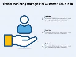 Ethical marketing strategies for customer value icon