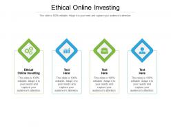 Ethical online investing ppt powerpoint presentation professional cpb