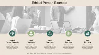 Ethical Person Example In Powerpoint And Google Slides Cpb