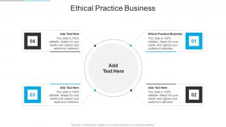 Ethical Practice Business In Powerpoint And Google Slides Cpb