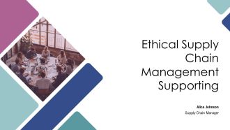 Ethical Supply Chain Management Supporting PPT Demonstration AT