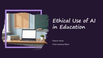 Ethical Use Of AI In Education PPT Graphics VA